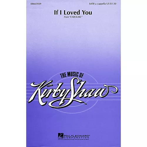 Hal Leonard If I Loved You (from Carousel) SATB A Cappella Arranged By ...